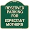 Signmission Parking Reserved for Expectant Mothers Heavy-Gauge Aluminum Sign, 18" L, 18" H, G-1818-23388 A-DES-G-1818-23388 - alternate 1
